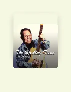 收听 The Rocking Teens & Friends、观看音乐视频、阅读小传、查看巡演日期等 ！
