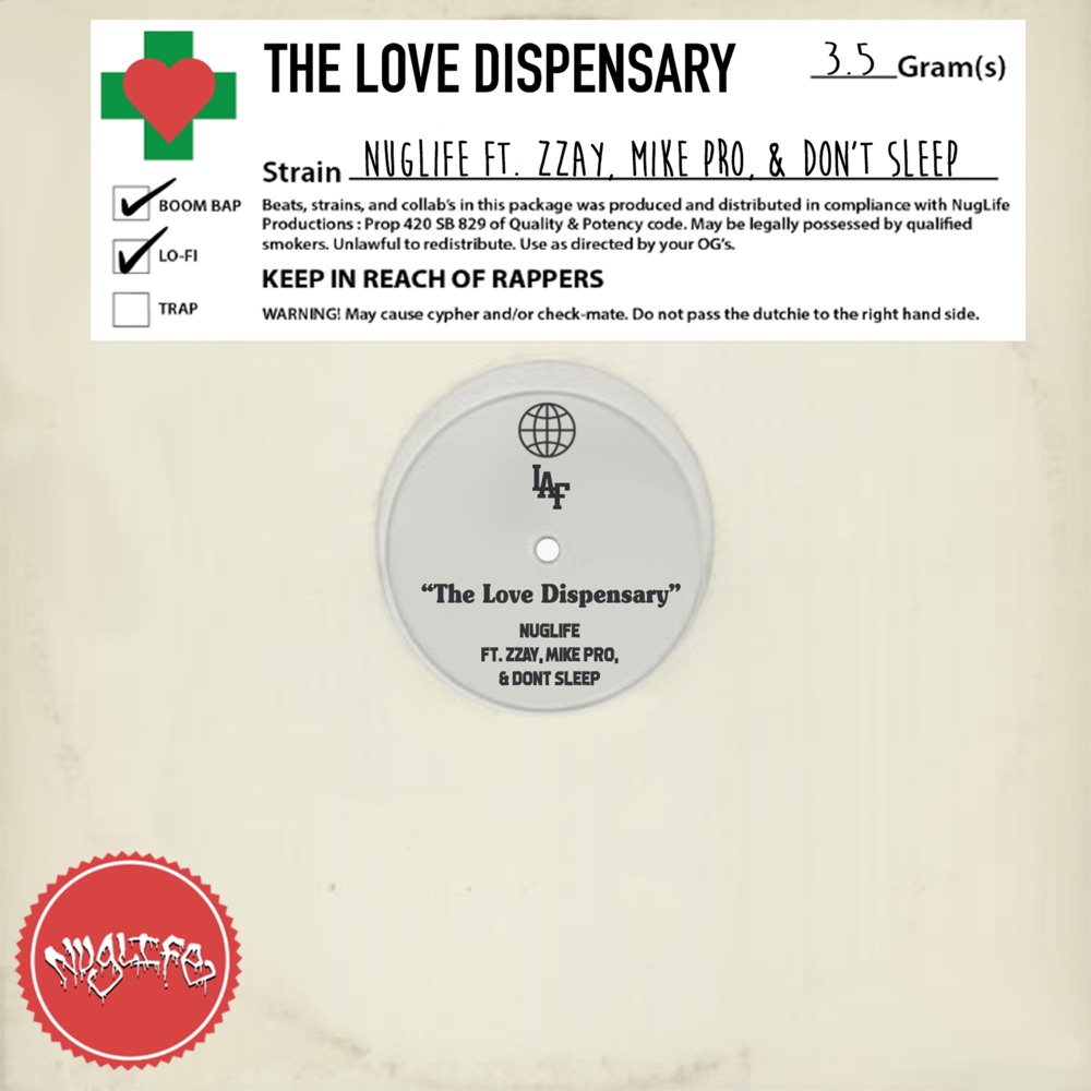 Обложка альбома «The Love Dispensary (feat. Zzay, Mike Pro & Don't Sleep) - Single» — NugLife