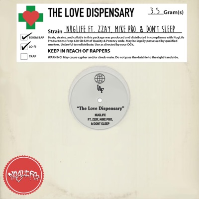 The Love Dispensary (feat. Zzay, Mike Pro & Don't Sleep) - Single