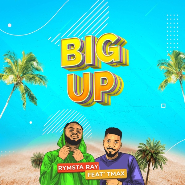 Big Up (feat. Tmax) - Single