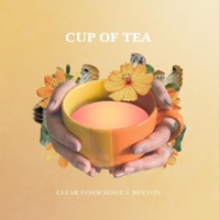 Cup of Tea - Single - Clear Conscience & Benton