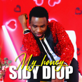 My Honey - Sidy Diop