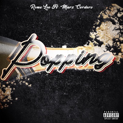 Poppin' (feat. Marz Cordero) - Single