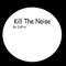 Kill the Noise - ZulFra lyrics