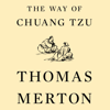 The Way of Chuang Tzu (Second Edition) (Unabridged) - Thomas Merton