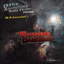 The Whisperer in Darkness (Original Recording)