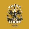 There Is a Light - Single