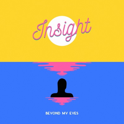 Insight (Beyond My Eyes) - EP