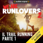 Il Trail running 1: We are RunLovers 2 - Runlovers