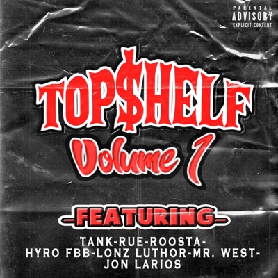 Top$helf, Vol. 1