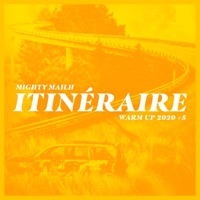 Itinéraire  Warm up 2020-5 - Single - Mighty Mailh