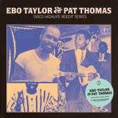 Disco Highlife Reedit Series, Vol. 3 - EP - EBO TAYLOR & PAT THOMAS