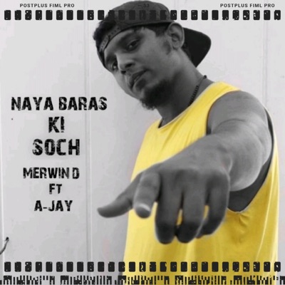 Naya Baras Ki Soch (feat. A-jay) - Single