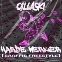 Harde Werker (Saaffig Freestyle) - Single - Qillaski