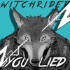 witchrider - You Lied