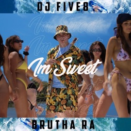 I'M SWEET (feat. Brutha Ra & DJ FIVE-8) Kynan