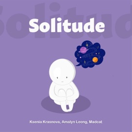 Solitude (feat. Mad Cat & Amalyn Leong) Ksenia Krasnova