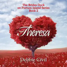 Theresa: Brides Dock on Portum Island!, Book 2 (Unabridged)