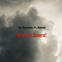 Ya No Te Quiero (feat. Ronny) - Single - Cj Toscano