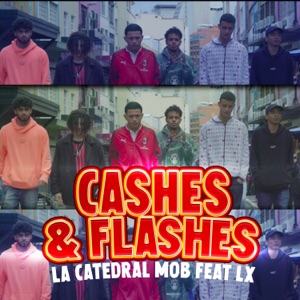 Cashes & Flashes (feat. Lx)