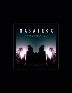 Ouça Masatrox, assista a videoclipes, leia a biografia, veja as datas das turnês e mais!