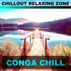 Stream & download Conga Chill - Single