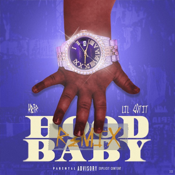 Hood Baby (Remix) - Single - KBFR & Lil Gotit