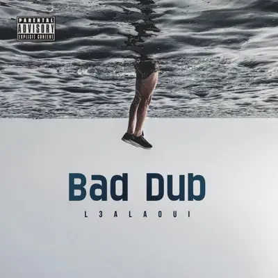 Listen to Bad Dub - Single by L3alaoui