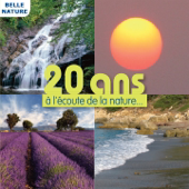 20 ans à l'écoute de la nature (Ambiances 100% naturelles) - Fernand Deroussen