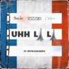 Uhh la La (feat. Zeyn Zakarov) - Single