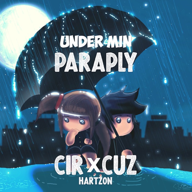 Under min paraply – Song by Cir.Cuz & Hartzon – Apple Music