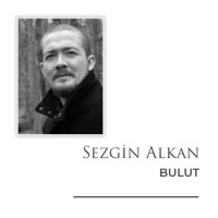 Bulut - Single - Sezgin Alkan