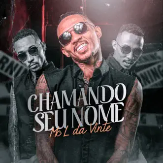 Chamando Seu Nome by MC L da Vinte song reviws