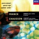 Chausson Concerto for Piano Violin String Quartet Franck Violin Sonata
