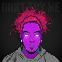 Don't Try Me - Single - SG Budz