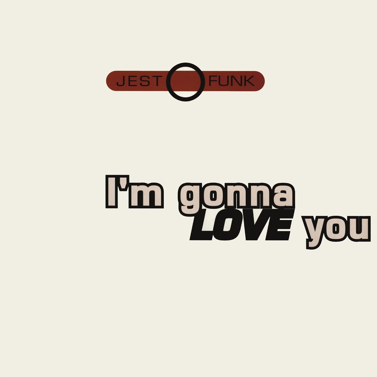 I'm Gonna Love You - Single - Album di Jestofunk - Apple Music
