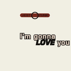 I'm Gonna Love You - Single