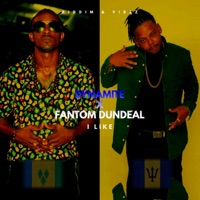 I Like (feat. Fantom Dundeal) - Single - Dynamite