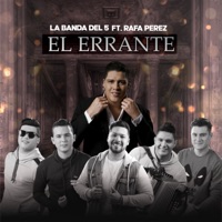 El Errante (feat. Rafa Pérez) - Single - La Banda del 5