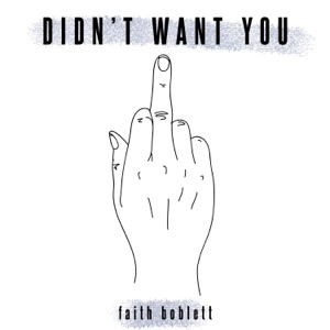 Didn't Want You - Single
