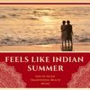 Feels Like Indian Summer - South Asian Traditional Beach Music