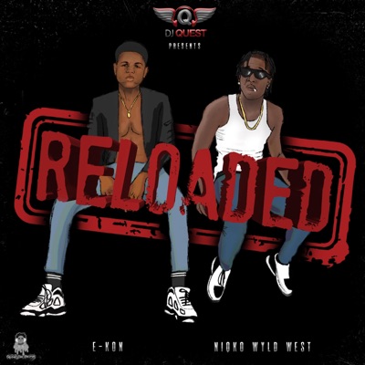 Reloaded (feat. Niqko Wyld West & E-kon) - Single