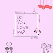 Do You Love Me? artwork
