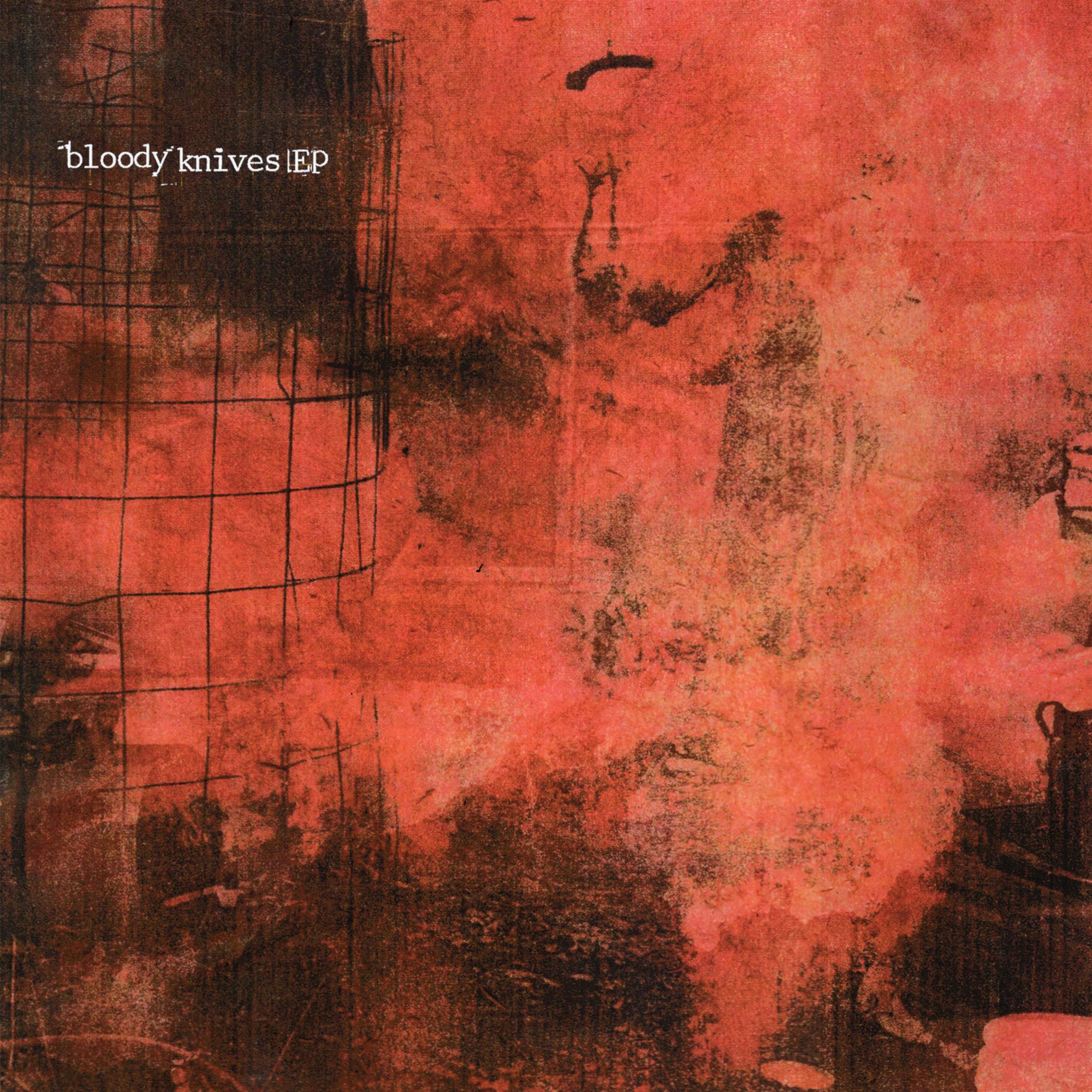Bloody Knives - EP