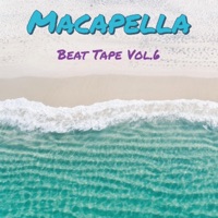 Beat Tape, Vol. 6 - Macapella