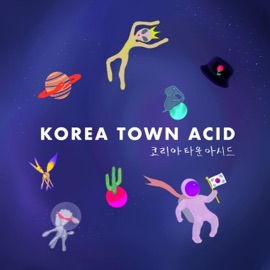 In Your Dreams KOREA TOWN ACID