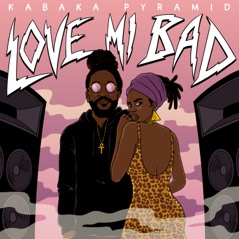Love Mi Bad (Single)