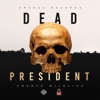 Dead President - Single