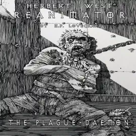 The Plague-Daemon: Reanimator, Episode Two