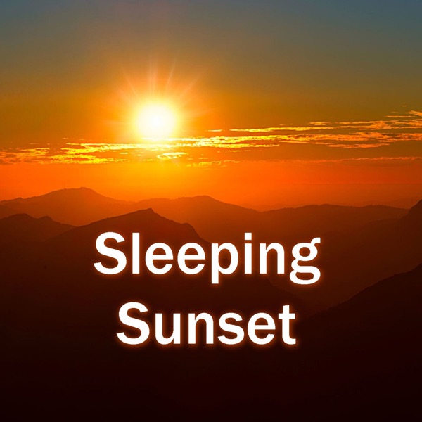 Sleeping Sunset